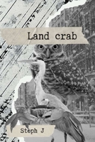 Land Crab B0GX7CD67S Book Cover