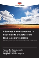 Méthodes d'évaluation de la disponibilité du potassium dans les sols tropicaux 6209129366 Book Cover