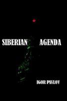Siberian Agenda 1420881299 Book Cover