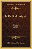 Le Cardinal Lavigerie: Discours (1893) 1160147159 Book Cover