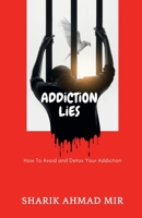 Addiction Lies B0BW4JYHZ1 Book Cover