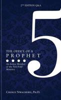 The Office of a Prophet 2nd Edition with Q & A: An Active Member of the Five Fold Ministry 1949231798 Book Cover