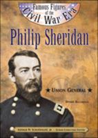 Philip Sheridan: Union General (Famous Figures of the Civil War Era) 0791064069 Book Cover