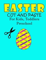 Easter Cut & Paste: For Kids, Toddlers and Preschool B08Y49Y9QW Book Cover