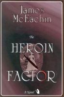 The Heroin Factor 096566614X Book Cover