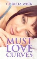 Must Love Curves 1490426914 Book Cover