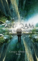Anaqam: Die Schamanin - Permission (German Edition) B0F32B89JN Book Cover