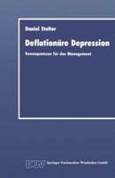 Deflationare Depression: Konsequenzen Fur Das Management 3824400650 Book Cover