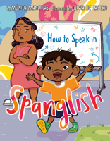 How to Speak in Spanglish 0593521803 Book Cover