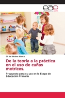 De la teoría a la práctica en el uso de cuñas motrices. (Spanish Edition) 6209441556 Book Cover