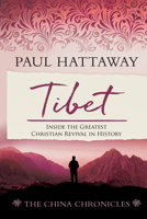 Tibet: Inside the Greatest Christian Revival in History 1645084329 Book Cover