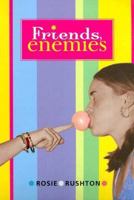 Friends, Enemies 0786851775 Book Cover