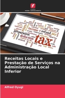 Receitas Locais e Prestação de Serviços na Administração Local Inferior (Portuguese Edition) 6207680316 Book Cover