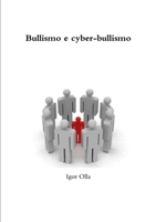 Bullismo e cyber-bullismo 1445201178 Book Cover