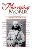 The Marrying Monk: A True Story 1493109537 Book Cover