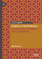 Empires in World History: Commonality, Divergence and Contingency 981161539X Book Cover