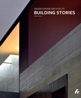 Building Stories: Design Engine Architects 1908967854 Book Cover