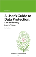 A User's Guide to Data Protection: Law and Policy 1526515709 Book Cover