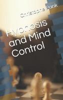 Hypnosis and Mind Control 1095863495 Book Cover