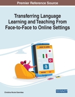 Transferring Language Learning and Teaching From Face-to-Face to Online Settings 1799887189 Book Cover