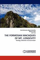 The Formosan Macaques of Mt. Longevity 3843392285 Book Cover