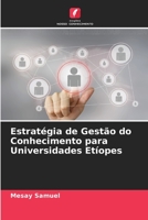 Estratégia de Gestão do Conhecimento para Universidades Etíopes 6205811294 Book Cover