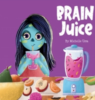 Brain Juice B0CGL36DRQ Book Cover