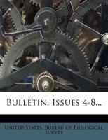 Bulletin, Issues 4-8... 1277428239 Book Cover