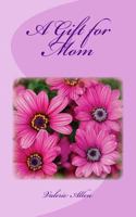 A Gift for Mom 1727312694 Book Cover