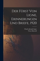 Der Fürst von Ligne, Erinnerungen und Briefe, 1920 1017816204 Book Cover