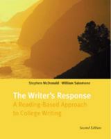 The Writer's Response: A Reading-Based Approach To College Writing 0838407765 Book Cover
