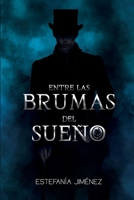 Entre las brumas del sue?o B095HJDQ7C Book Cover