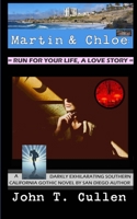 Martin & Chloe: Run For Your Life, a Love Story: A Darkly Exhilarating Southern California Gothic Novel 0743322827 Book Cover