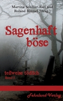 Sagenhaft Böse: teilweise tödlich Band 5 3947220502 Book Cover