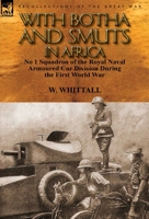 With Botha and Smuts in Africa 0857069659 Book Cover