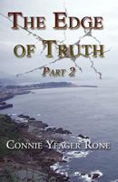 The Edge of Truth - Part 2 1462648134 Book Cover