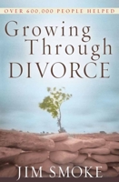 Growing Through Divorce 0736918159 Book Cover