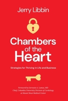 Chambers of the Heart: Strategies for Thriving in Life and Business B0DWY8FK4Y Book Cover
