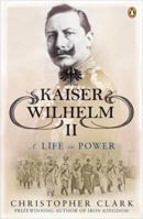 Kaiser Wilhelm II 0141039930 Book Cover