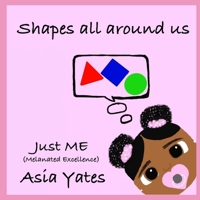 Shapes all around us: English & Spanish (Just Me (Melanated Excellence)) B088N3XRRF Book Cover