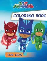 Pj Masks Coloring Book: Coloring Book for Kids 1986626520 Book Cover
