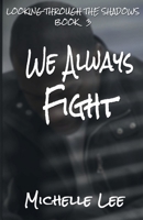 We Always Fight 159092861X Book Cover