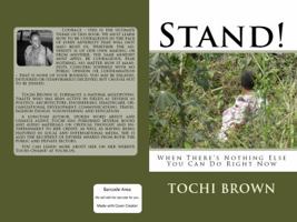 Stand!: When There's Nothing Else You Can Do Right Now 0976065967 Book Cover