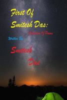 First of Smitesh Das: Collection of Poems 1724848585 Book Cover
