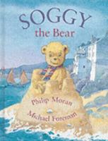 Soggy the Bear 095321561X Book Cover
