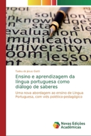 Ensino e aprendizagem da língua portuguesa como diálogo de saberes 3841722741 Book Cover