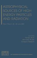 Astrophysical Sources of High Energy Particles and Radiation 0735402906 Book Cover