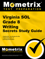 Virginia SOL Grade 8 Writing Secrets: Virginia SOL Test Review for the Virginia Standards of Learning Examination 1627332049 Book Cover