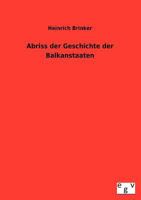 Abriss Der Geschichte Der Balkanstaaten 3863829638 Book Cover