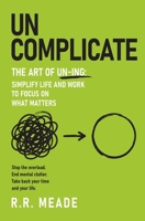 Uncomplicate 1067542906 Book Cover